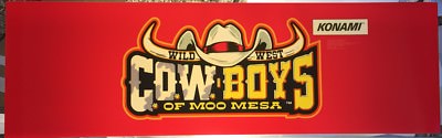 Cowboys Of Moo Mesa Arcade Marquee 26'' x 8''
