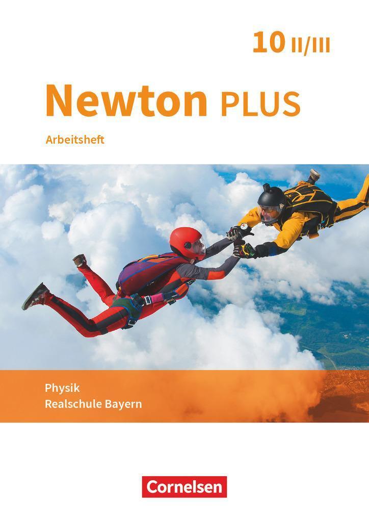 Newton Plus - Realschule Bayern - 10. Jahrgangsstufe -...