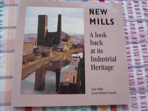 New mills a look at industrial heritage 1st 1977