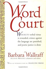 Word Court: Wherein verbal virtue is rewarded, crimes against the language are