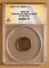 1895 Indian Head Penny with 5% off Center Strike ANACS G4