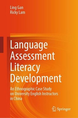 Language Assessment Literacy Development | Ling Gan, Ricky Lam | englisch