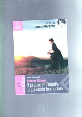 cd KAREN BLIXEN - DAS MITTAGESSEN VON BABETTE UND DIE UNSTERBLICHE GESCHICHTE Morante Laura Gesetz