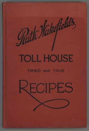 TOLL HOUSE RECIPES Cookbook Ruth Wakefield Whitman Massachusetts Restaurant Inn