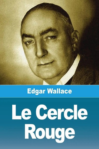 Edgar Wallace | Le Cercle Rouge | Taschenbuch | FranzöSisch (2025) | Prodinnova-image