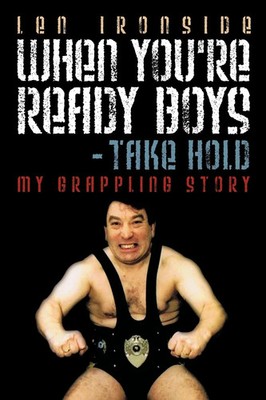 Len Ironside | When You're Ready Boys - Take Hold! | Taschenbuch | Englisch