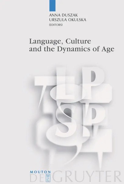 Urszula Okulska (U. A.) | Language, Culture And The Dynamics Of Age | Buch | X-image
