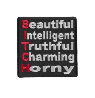 BITCH 3'' x 3'' iron on patch (3134) Beautiful Intelligent Truthful... (B46)