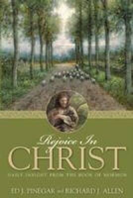 REJOICE IN CHRIST - Daily Insight from the Book of Mormon - Paperback - GOOD