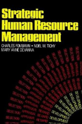 Strategic Human Resource Management by Charles J. Fombrun (1984, Hardcover)