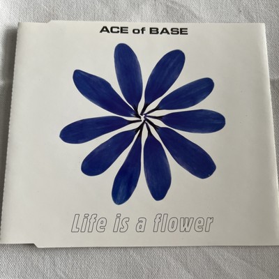 Ace Of Base - Life Is A Flower cd1 - CD Single