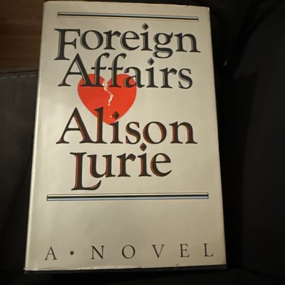 Foreign Affairs by Alison Lurie (1984, Hardcover) 1st Print w/Protective Cover