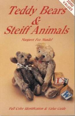 Teddy Bears and Steiff Animals: First Series - Paperback - VERY GOOD