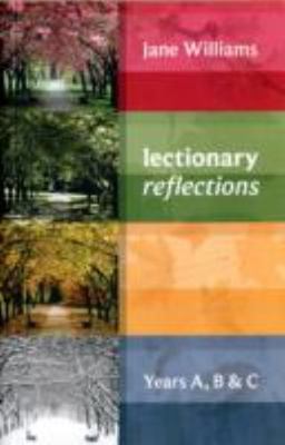Lectionary Reflections : Years A, B and C, Paperback by Williams, Jane, Like ...