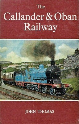 Thomas, John - The Callander & Oban Railway