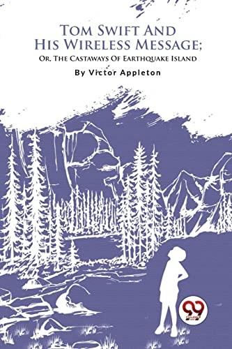 Tom Swift And His Wireless Message; Or, The by Victor Appleton PAPERBACK - Image 7