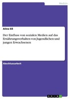 Aline Eß | Der Einfluss Von Sozialen Medien Auf Das ErnäHrungsverhalten Von...