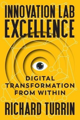 Richard Turrin Innovation Lab Excellence (Taschenbuch)
