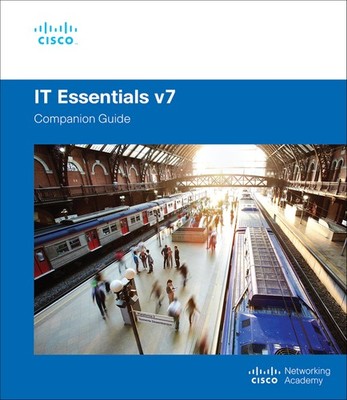 IT Essentials Companion Guide v7 by Cisco Networking Academy
