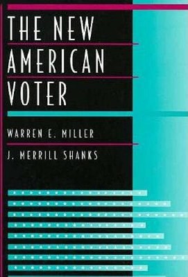 The New American Voter - Paperback By Miller, Warren E. - GOOD