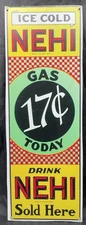 Nehi Gas 17 Cent Drink Metal Advertising Sign Gas & Oil Station 16 5/8”x6” @W