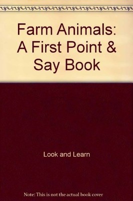 Farm Animals: A First Point & Say Book