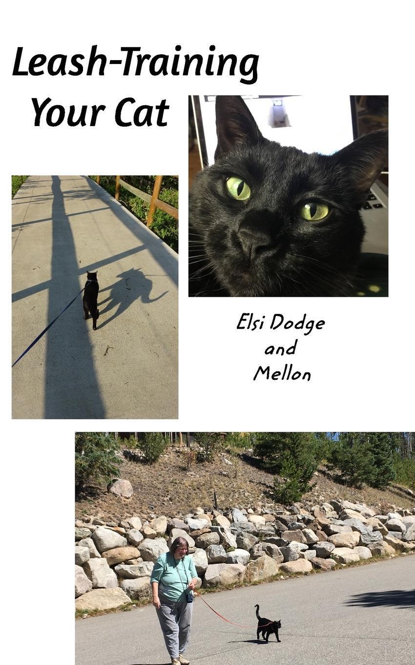 Thumbnail - Leash Training Your Cat Elsi Dodge (u. A.) Taschenbuch Paperback