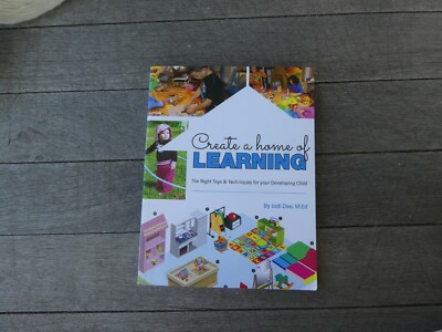 Create a Home of Learning Right Toys &Techniques for Child Development ARC PB OF