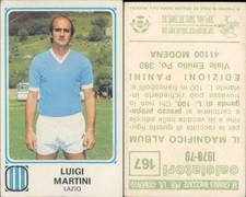 PANINI FOOTBALLERS 1978/79 * STICKER FIGURINE * NO.167 * LAZIO, LUIGI MARTINI * NEW