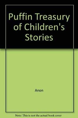 Puffin Treasury of Children's Stories - Hardcover, by Anon - Very Good