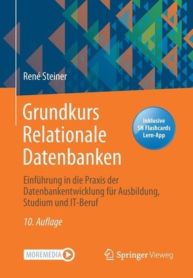 Grundkurs Relationale Datenbanken: Einf?Hrung In Die Praxis ...
