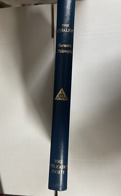 The Kybalion: Three Initiates Hermetic Philosophy 1940 Yogi