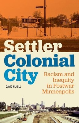 David Hugill Settler Colonial City (Hardback) (UK IMPORT)