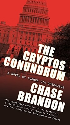 THE CRYPTOS CONUNDRUM: A NOVEL By Chase Brandon **Mint Condition**