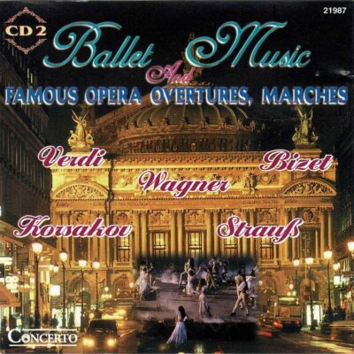 Ballet Music. Famous Opera, Overtures, Marches. CD 2