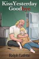 Ralph Lafette | Kiss Yesterday Goodbye | Taschenbuch | Englisch (2025)