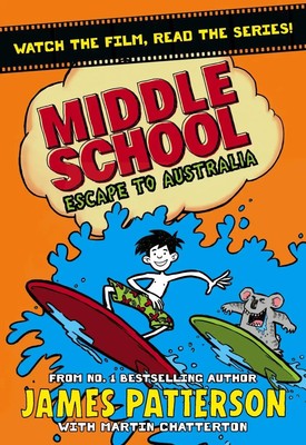 James Patterson | Middle School: Escape to Australia | Taschenbuch | Englisch