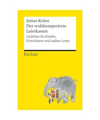 Der wohltemperierte Leierkasten. Gedichte für Kinder, Eltern und andere Leute: 