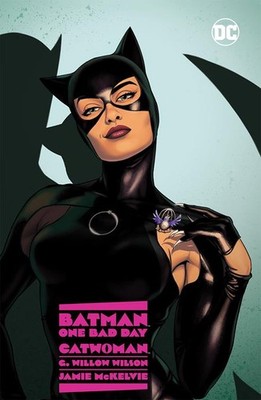 BATMAN ONE BAD DAY CATWOMAN HC DC COMICS
