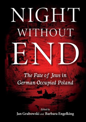 Night Without End | The Fate of Jews in German-Occupied Poland | Englisch | Buch