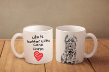 Cane Corso - ceramic cup, mug "Life is better",UK