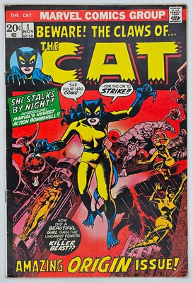 The Cat #1 1972 3.0 GVG Origin/1st Appear The Cat (Later becomes Tigra); Wood cv