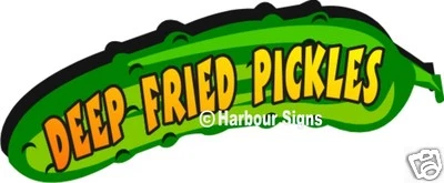 HARBOUR SIGNS Pickles Deep Fried Dills Concession Decal 12"x5"