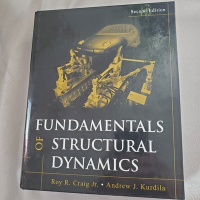 FUNDAMENTALS of STRUCTURAL DYNAMICS SDOF & MDOF Systems