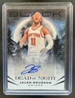 2023 Panini Black Jalen Brunson Dead of Night Auto #/25 Knicks