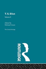 T.S. Eliot Volume 2 by Michael Grant (English) Hardcover Book