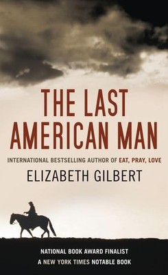 The Last American Man, Gilbert, Elizabeth