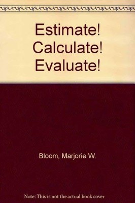 Estimate Calculate Evaluate Calculator Activities for the Middle Grades