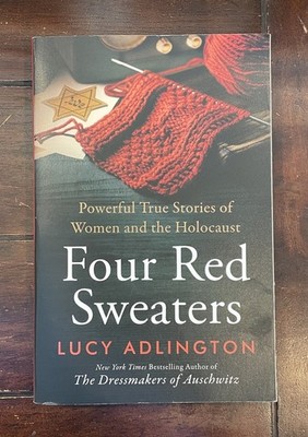 Four Red Sweaters : Powerful True Stories of the Holocaust by Lucy Adlington