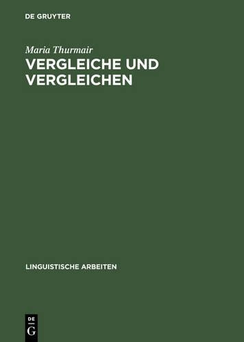 Maria Thurmair Vergleiche und Vergleichen (Hardback)